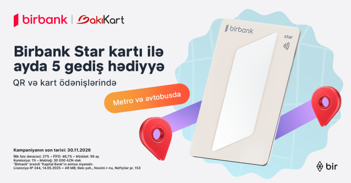 Birbank Star kartı ilə ictimai nəqliyyatda hər ay 5 gediş ödənişsizdir ®